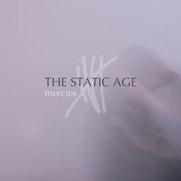Cover art for Mercies I-V by The Static Age
